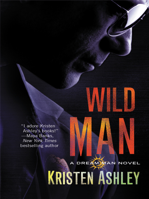 Title details for Wild Man by Kristen Ashley - Wait list